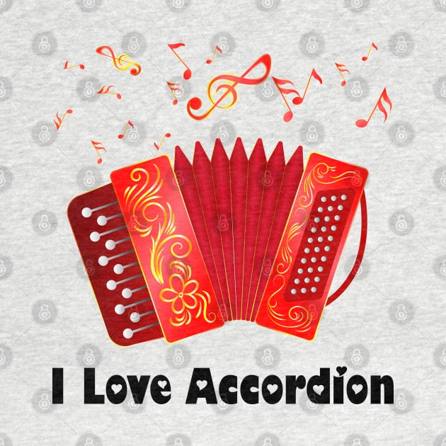 I Love Accordion by designbek